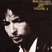 Bob Dylan : Greatest Hits Vol. 3